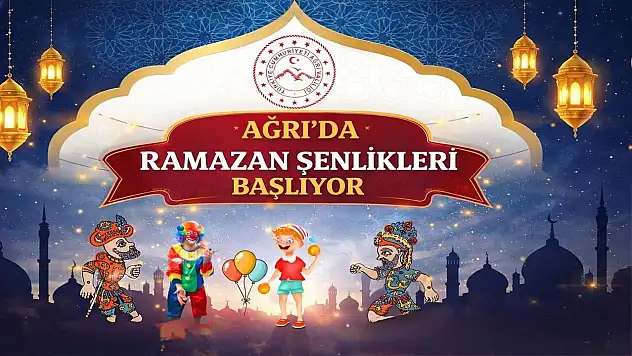 Ağrı'da Ramazan şenliği 3 Mart'ta başlıyor