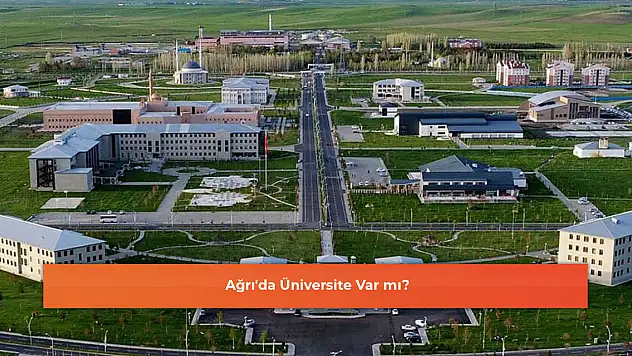 Ağrı'da Üniversite Var mı?