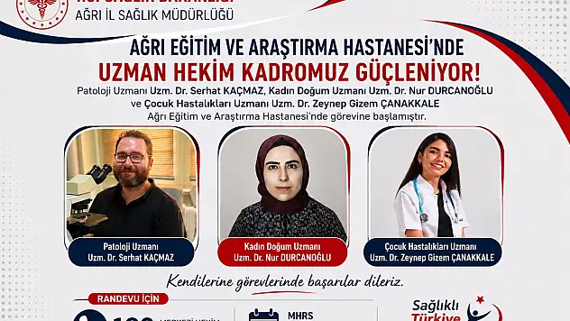 Ağrı Eğitim ve Araştırma Hastanesi hekim kadrosunu güçlendirmeye devam ediyor