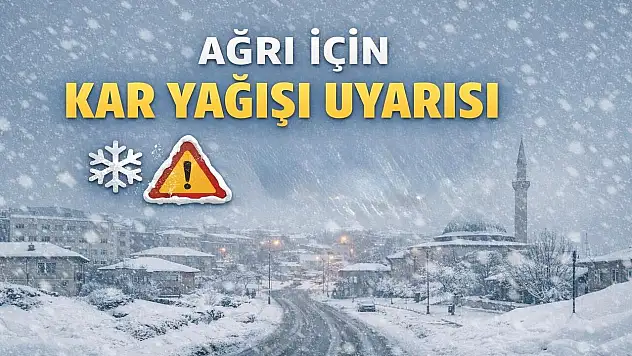 Ağrı için kar alarmı: Valilikten uyarı