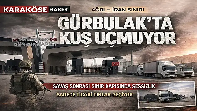 Ağrı'nın İran sınır kapısında kuş uçmuyor!