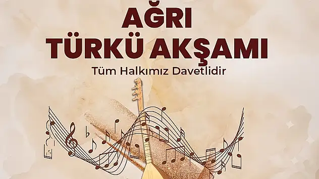 Ağrı Türkü Gecesi'nde kültür ve müzik bir araya gelecek