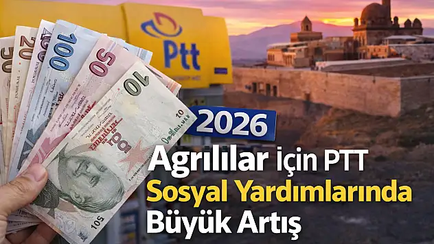 Ağrılılar İçin PTT Sosyal Yardımlarında Büyük Artış