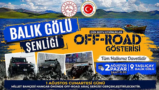Balık Gölü Şenliği'nde Off-Road heyecanı Ağrı'dan Taşlıçay'a taşacak