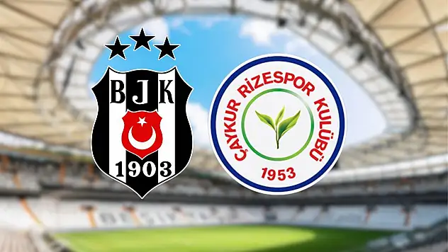 Beşiktaş'ta iki futbolcu eksik! Beşiktaş-Çaykur Rizespor maçı ne zaman, saat kaçta ve hangi kanalda?