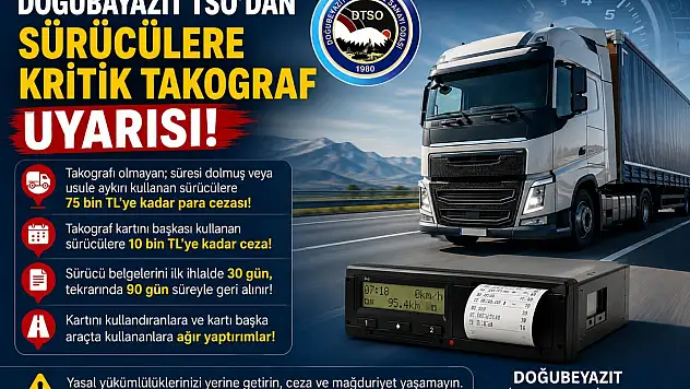 Doğubayazıt TSO'dan sürücülere kritik takograf uyarısı