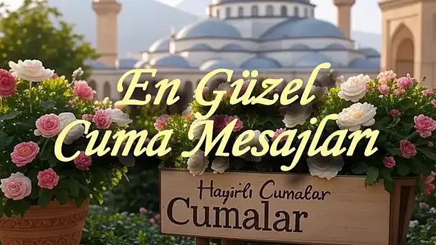 Dualı, anlamlı, farklı, ayetli, hadisli, değişik, yazılı, hiç duyulmamış şık cuma mesajları RESİMLİ CUMA MESAJLARI 2025 KISA, YENİ - 27 HAZİRAN EN GÜZEL CUMA SÖZLERİ: TIKLA ÜCRETSİZ İNDİR