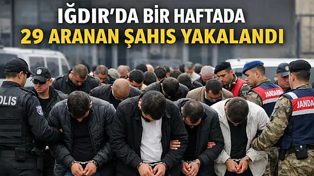 Iğdır'da Aranan 29 Şahıs Bir Haftada Yakalandı