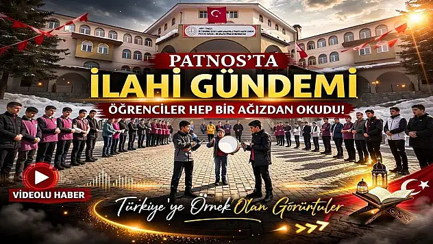 Gündem olan o ilahi Patnos'ta öğrenciler tarafından hep bir ağızdan okundu