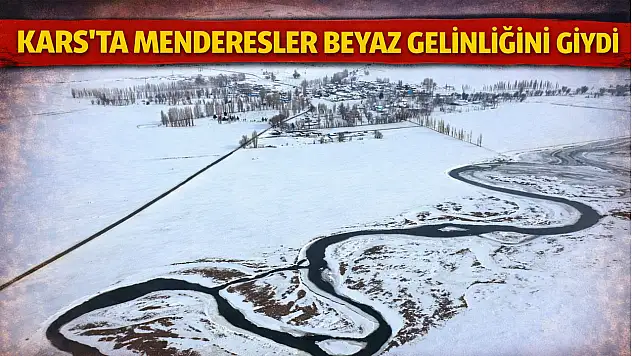 Kars'ta menderesler beyaz gelinliğini giydi