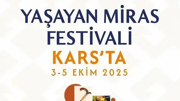 Kars'ta Yaşayan Miras Festivali, kültürel zenginlikleri 3-5 Ekim'de kutlayacak!