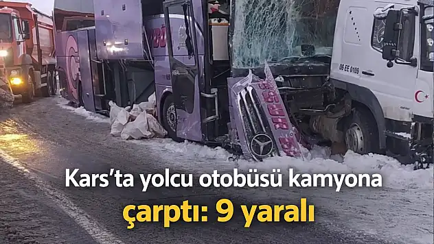 Kars'ta yolcu otobüsü kamyona çarptı: 9 yaralı
