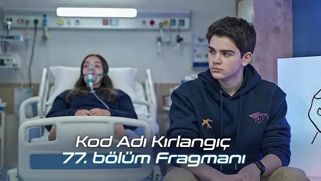 Kod Adı Kırlangıç 77. Bölüm Fragmanı Neden Yok?