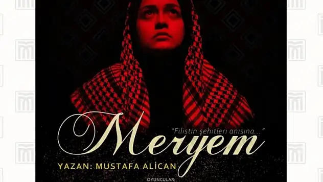 Meryem Oyunu, Muş Alparslan Üniversitesi'nde Yeniden Sahnelenecek
