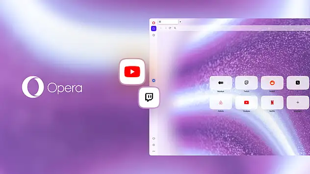 Opera One'dan büyük güncelleme: YouTube ve Twitch artık kenar çubuğunda