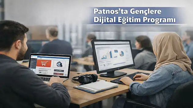 Patnos'ta gençler için ücretsiz e-ticaret eğitimi başlıyor