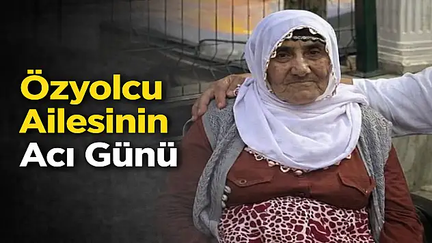 Patnoslu Özyolcu ailesinin acı günü