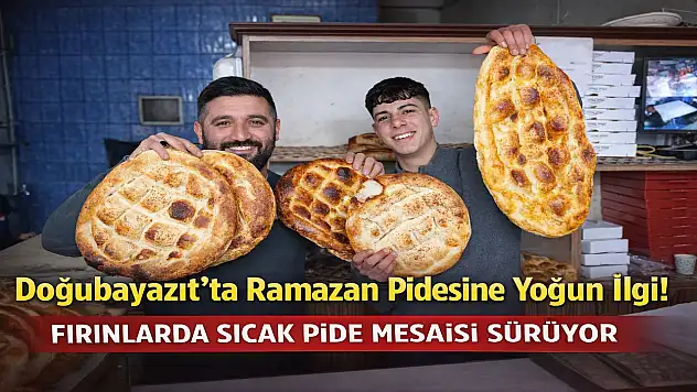 Ramazan'ın ikinci gününde Doğubayazıt'ta pide hareketliliği