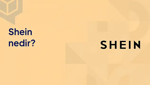 Shein Nedir?