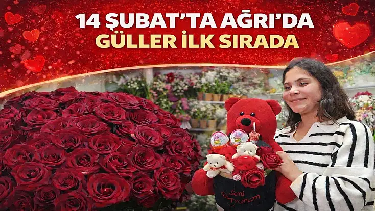 Ağrı’da çiçekçiler Sevgililer Günü’ne hazırlandı