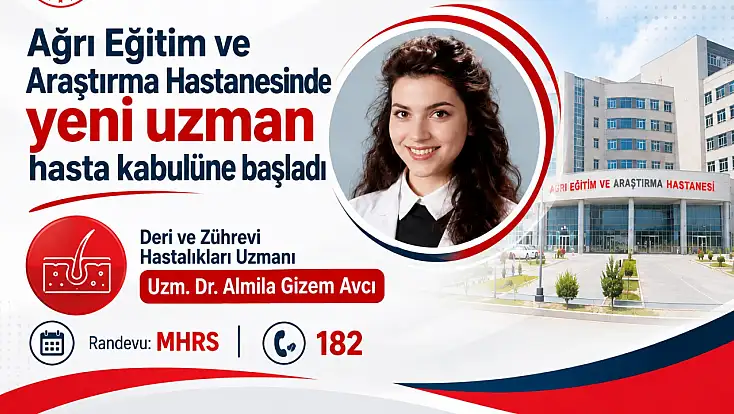 Ağrı Eğitim ve Araştırma Hastanesinde yeni uzman hasta kabulüne başladı