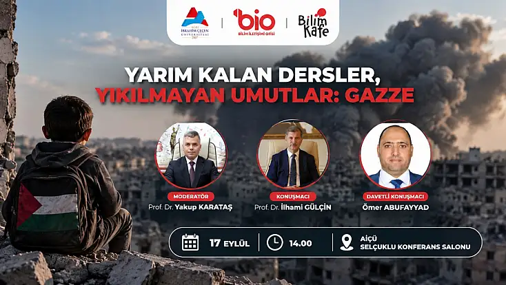 AİÇÜ’de Gazze’nin yarım kalan dersleri ve yıkılmayan umutları konuşulacak