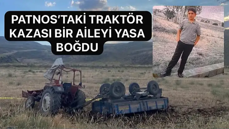 Patnos’taki traktör kazası bir aileyi yasa boğdu: 11 yaşındaki Burak Koç hayatını kaybetti