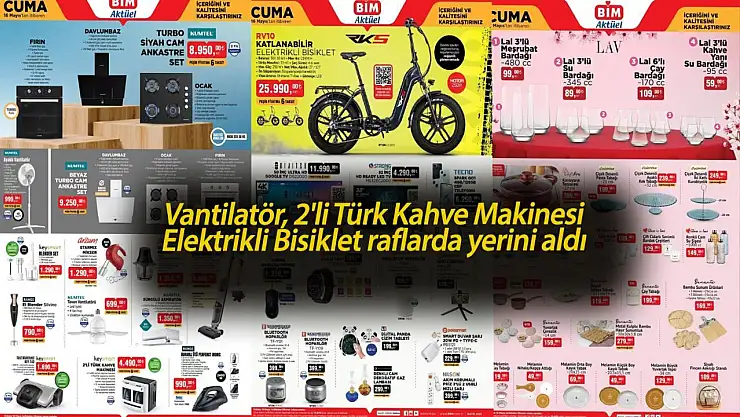 13-16 Mayıs BİM Aktüel Kataloğu Yayınlandı! Vantilatör, 2'li Türk Kahve Makinesi ve Elektrikli Bisiklet Rafları Salladı!