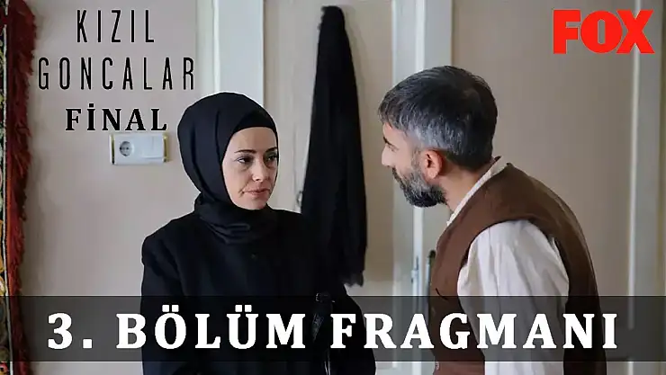 Kızıl Goncalar 3. bölüm fragmanı izle! 15 Ocak