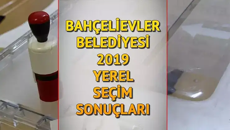 Bahçelievler belediyesi hangi parti?