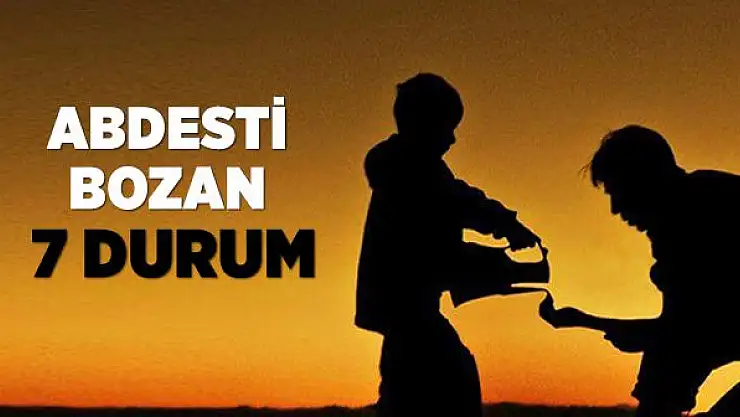 Abdesti Bozan Durumlar ve Gerekli Tedbirler