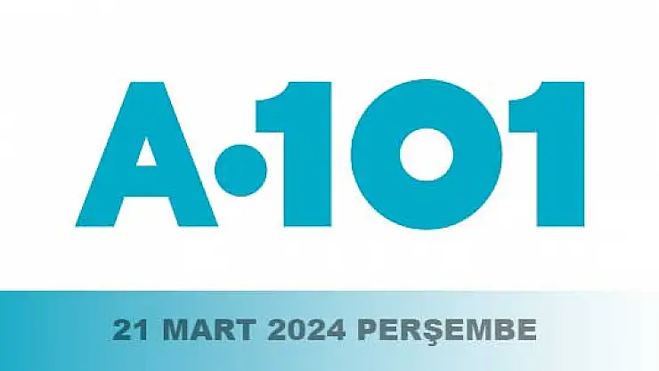 A101 21 Mart – 28 Mart 2024 aktüel ürünler kampanyası