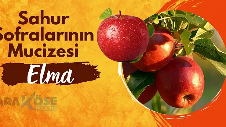 Sahur Sofralarının Mucizesi: Elma