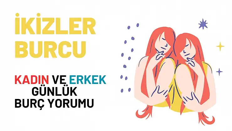 İkizler Burcu 21 Mart 2024 Günlük Burç Yorumu: İş, Para, Sağlık, Aşk
