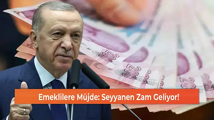 Emeklilere Müjde: Seyyanen Zam Geliyor!