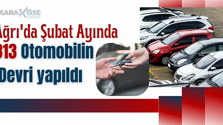 Ağrı'da araç piyasası hareketleniyor