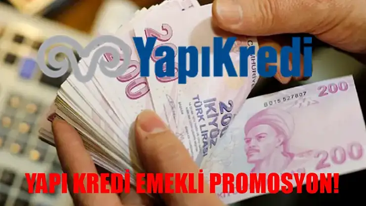 SSK, Emekli Sandığı, Bağkur Emeklilerine 18.000 TL Promosyon Müjdesi Geldi! Yapı Kredi Emekli Promosyon