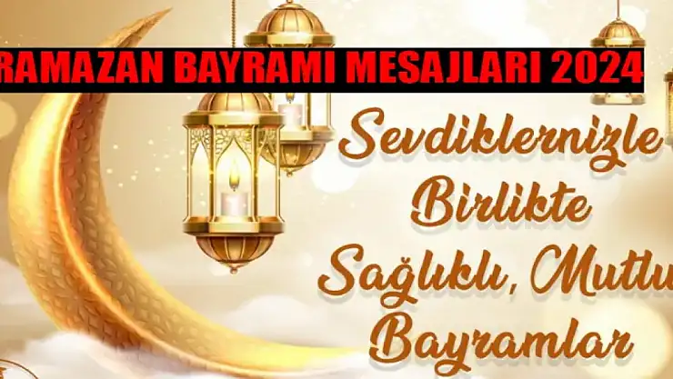 Hadisli, Dualı Bayram Mesajı Örnekleri! Farklı, Anlamlı, Uzun, Kısa Bayram Mesajları 2024