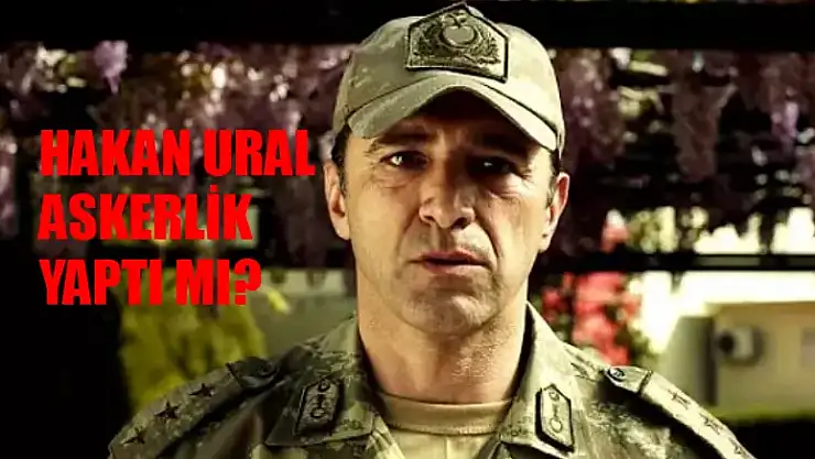 Hakan Ural Askerlik Yaptı Mı? Hakan Ural Askerliğini Nerede Yaptı? Neler Oluyor Hayatta Hakan Ural Askerlik Bombası Sosyal Medya
