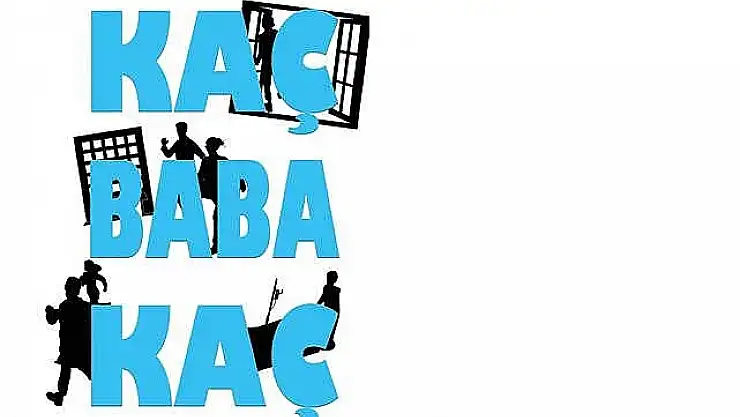 'Kaç Baba Kaç' Tiyatro Oyunu 11 Mayıs'ta Erzurum'da Seyirciyle Buluşacak