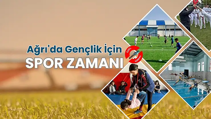 Ağrı'da Gençlik İçin Spor Zamanı