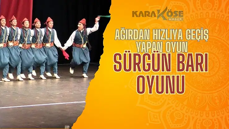 Ağırdan Hızlıya Geçiş Yapan Oyun: Sürgün Barı Oyunu