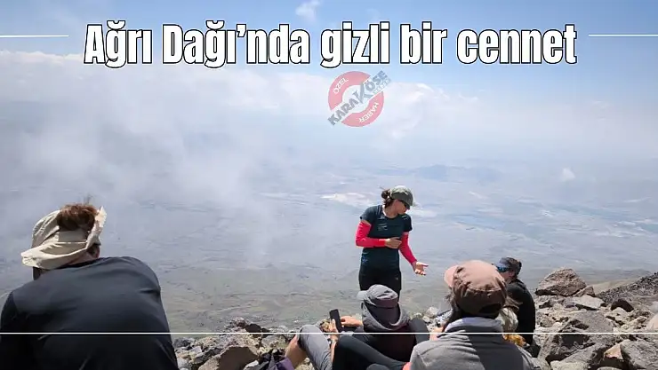 Ağrı Dağı'nda gizli bir cennet