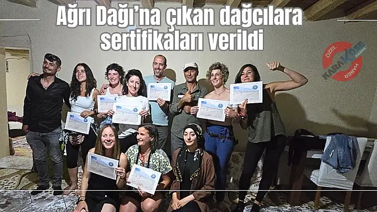 Ağrı Dağı'na çıkan dağcılara sertifikaları verildi