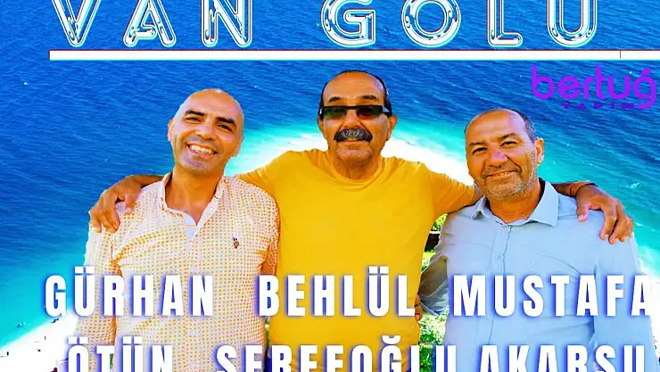 Bitlis'te Van Gölü'ne farkındalık oluşturmak için türkü yazıp klip çektiler
