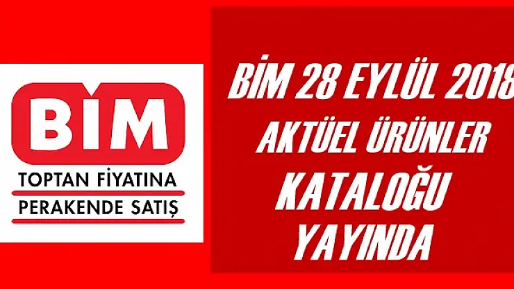 Bim - 28 Eylül 2018 Cuma İndirimli Aktüel Ürünler Kataloğu