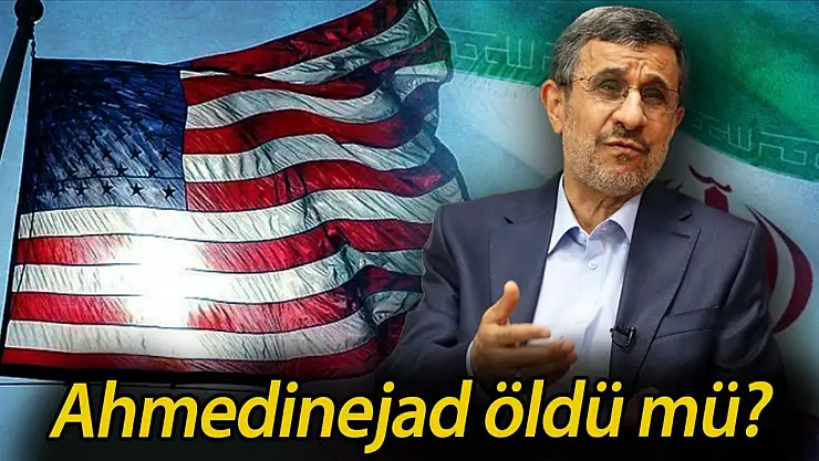 Ahmedinejad öldü mü, öldürüldü mü? (Son Dakika)