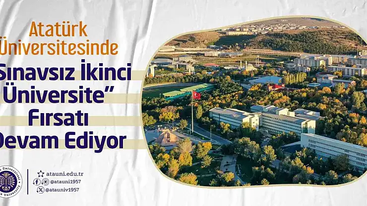 Atatürk Üniversitesi'nden Sınavsız İkinci Üniversite Fırsatı Kayıtlar Devam Ediyor!