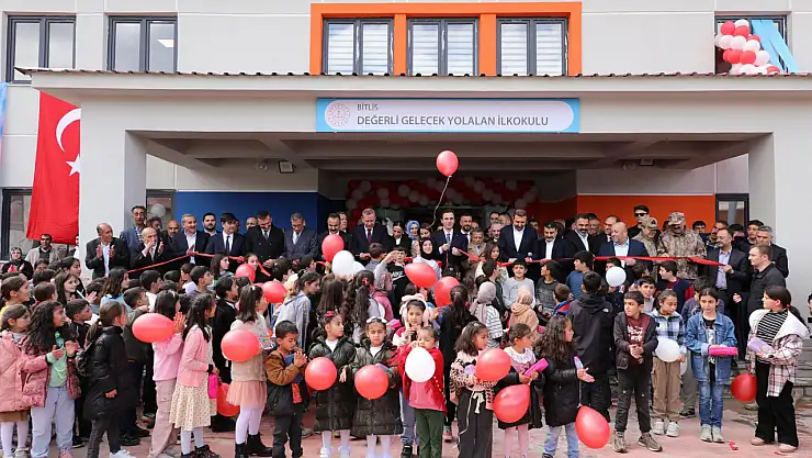 Bitlis'te Değerli Gelecek Yolalan İlkokulu açılarak eğitime önemli bir katkı sağlandı