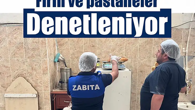 Edremit'te fırın ve pastanelere sıkı denetim, gıda güvenliği için uyarı ve ceza uygulamaları sürüyor